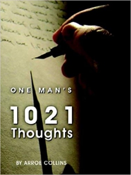 Arroe's One Man's 1021
                                        Thoughts is Available At
                                        Amazon.com