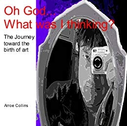 Oh God, What Was I
                                        Thinking by Arroe Collins Is
                                        Available at Amazon.com