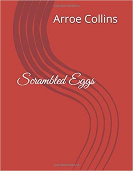 Scrambled Eggs by
                                        Arroe Collins Is Available At
                                        Amazon.com